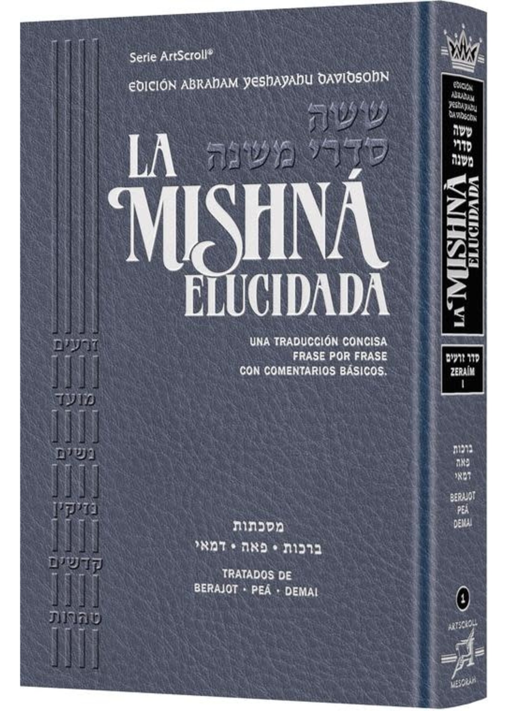 MISHNAH ELUCIDATED ZERAIM VOL 1 SPANISH