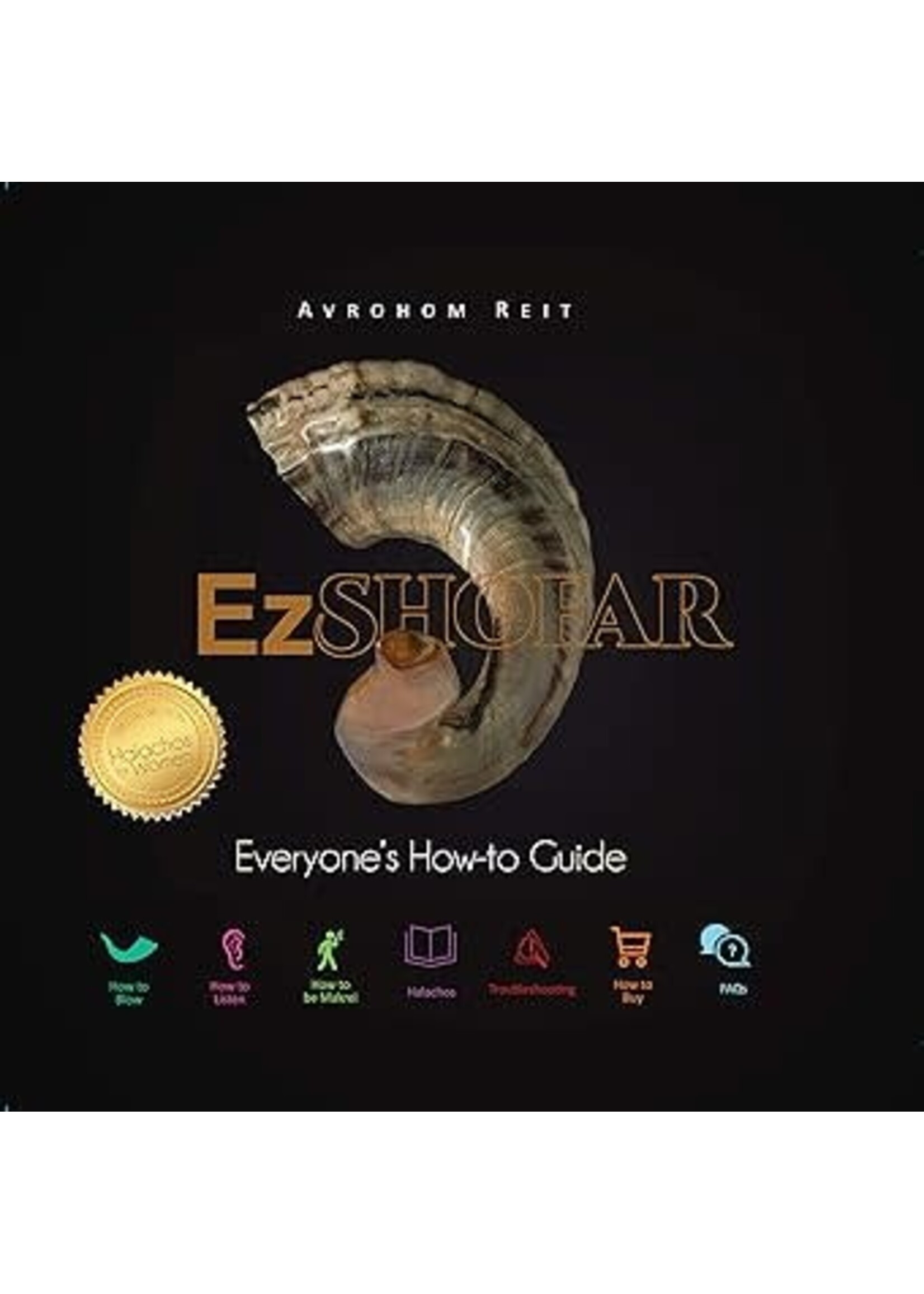 EZ SHOFAR - EVERYONE'S HOW TO GUIDE - HARD COVER
