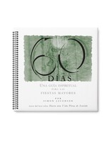 60 DÍAS: UNA GUÍA ESPIRITUAL PARA LAS FIESTAS MAYORES