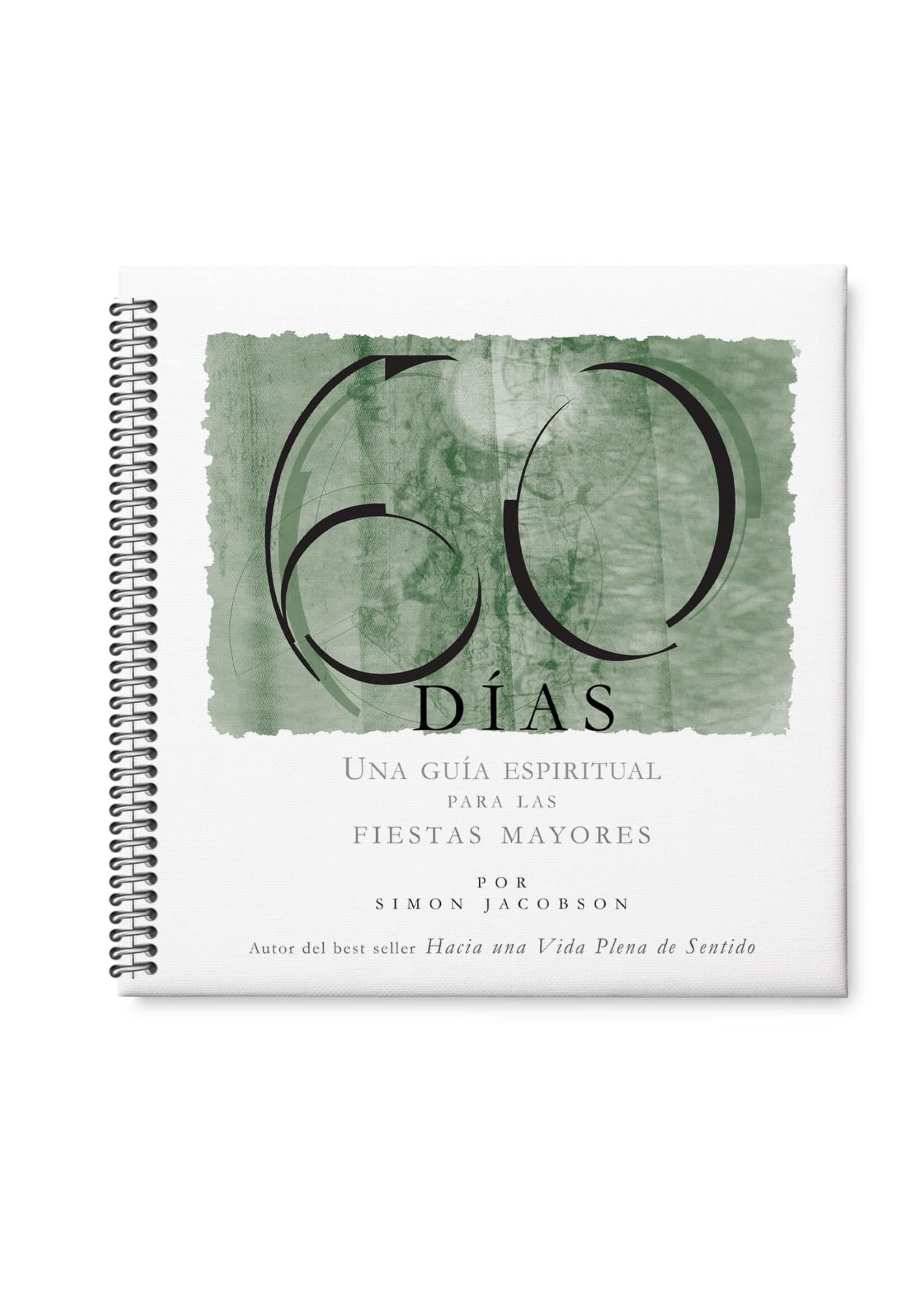 60 DÍAS: UNA GUÍA ESPIRITUAL PARA LAS FIESTAS MAYORES