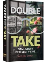 DOUBLE TAKE - SAME STORY DIFFERENT VEIWS