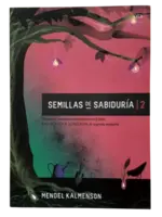 SEMILLAS DE SABIDURIA TOMO 2 - SEEDS OF WISDOM VOLUME 2