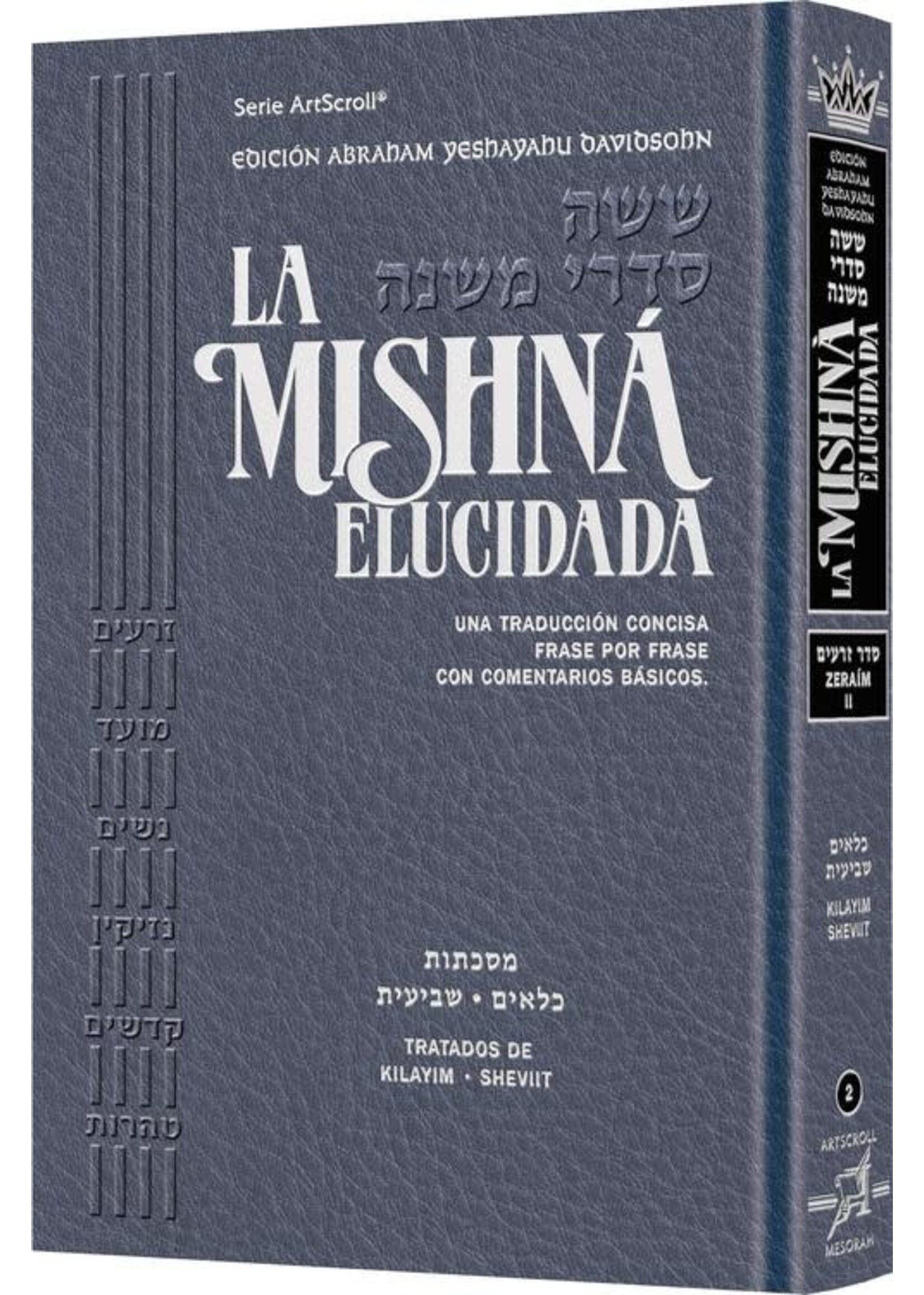 MISHNAH ELUCIDATED ZERAIM VOL 2 SPANISH