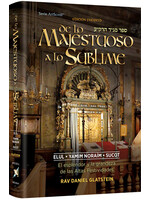 THE MYSTERY AND THE MAJESTY - SPANISH  - ELUL, YAMIN NORIM & SUCCOS