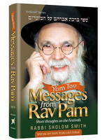 YOM TOV MESSAGE FROM RAV PAM