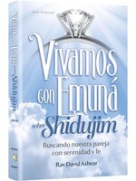 LIVING EMUNAH ON SHIDDUCHIM - SPANISH [DOVID ASHEAR]