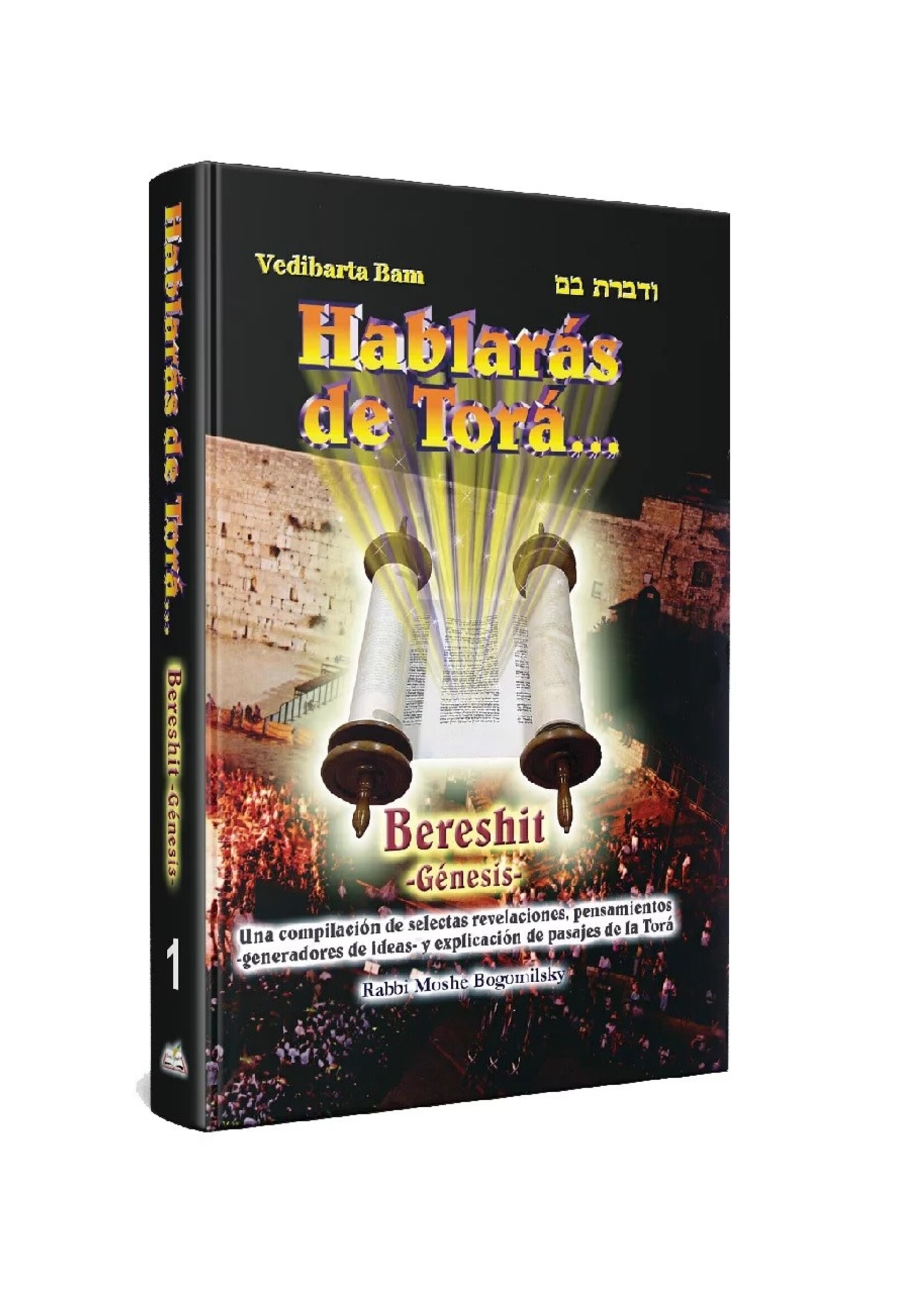 HABLARAS DE TORA GENESIS #1 BERESHIT