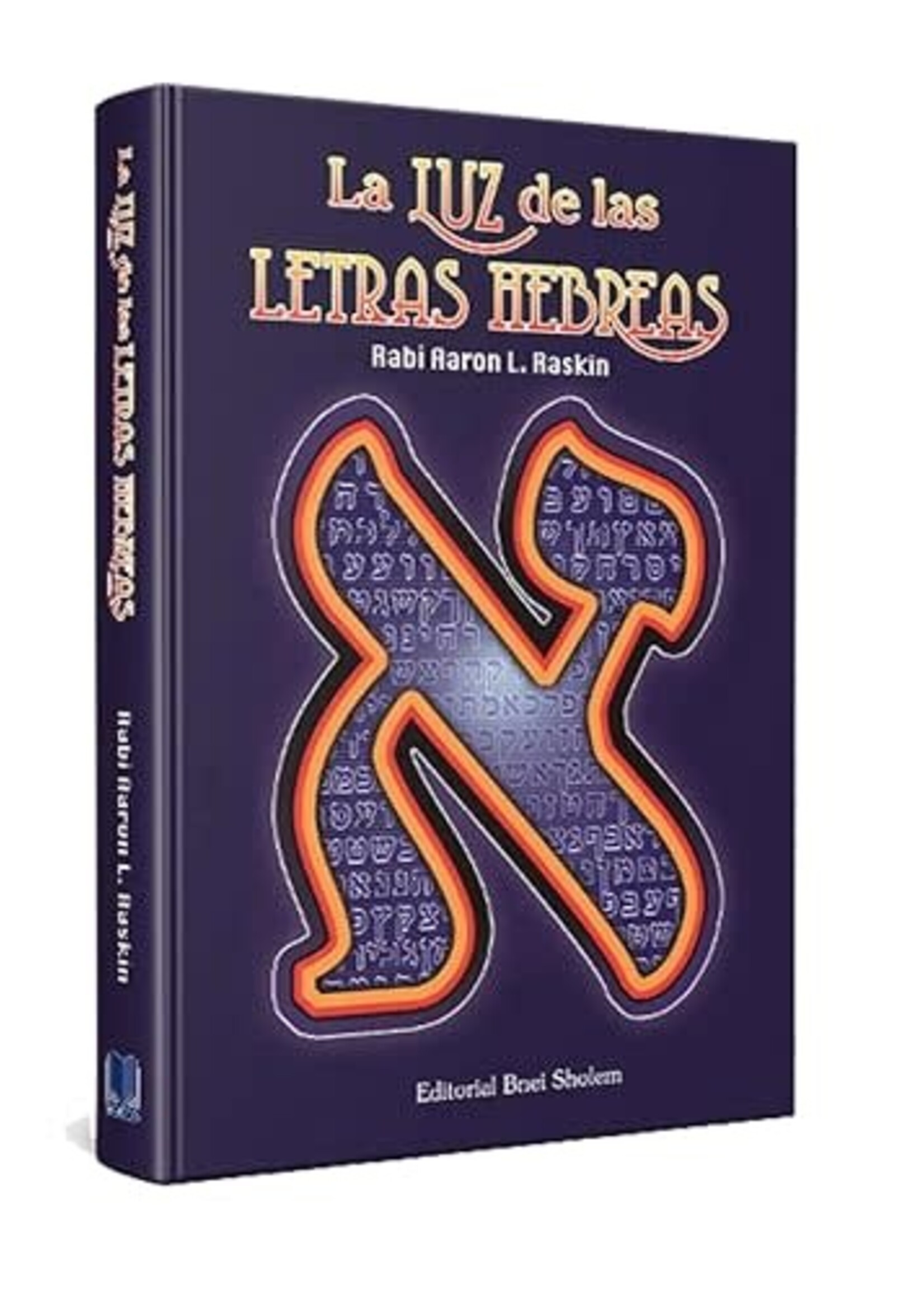LA LUZ DE LAS LETRAS HEBREAS