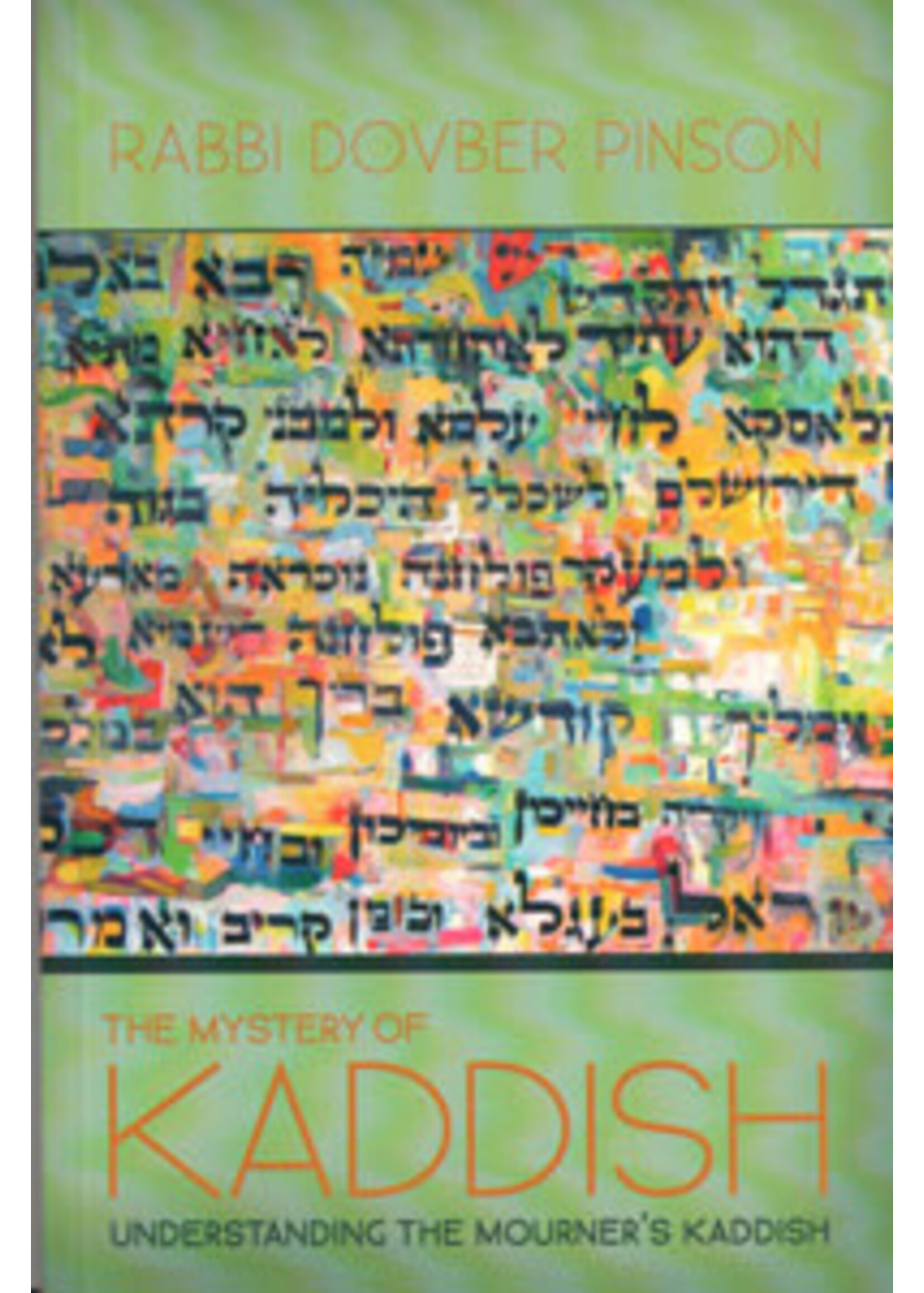MYSTERY OF KADDISH - RAV DOVBER PINSON