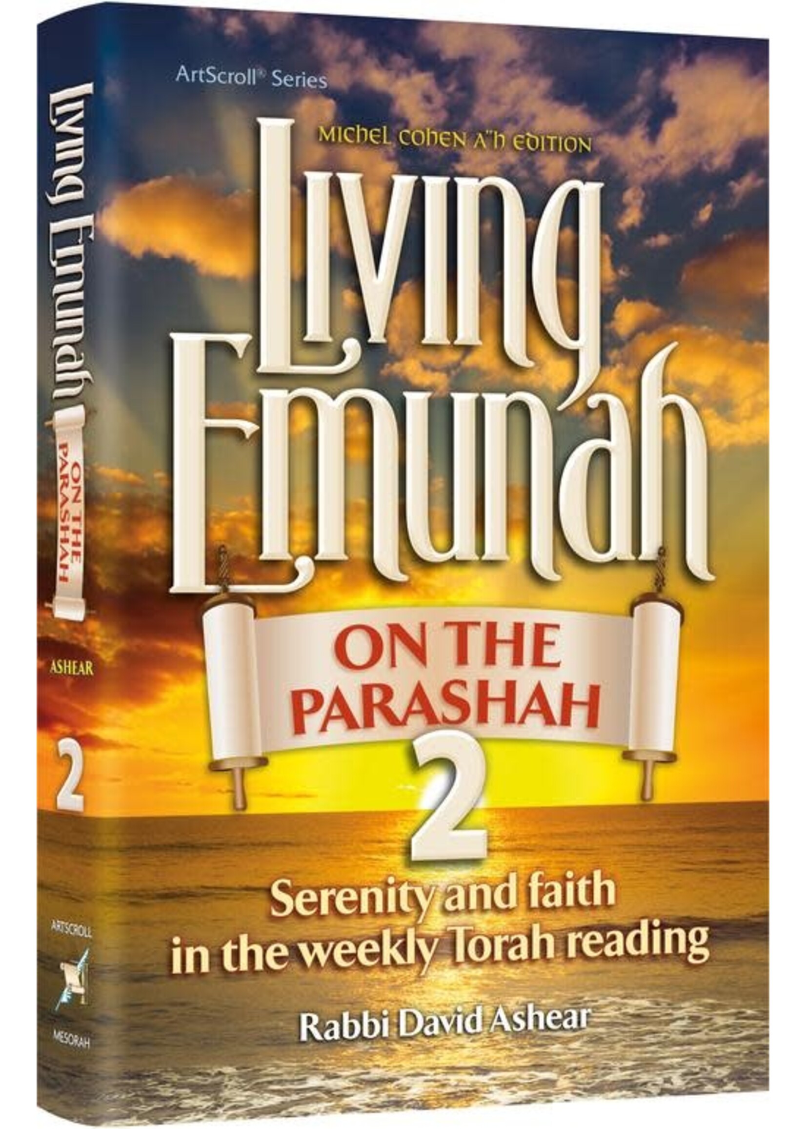 LIVING EMUNAH ON THE PARASHAH VOLUME 2