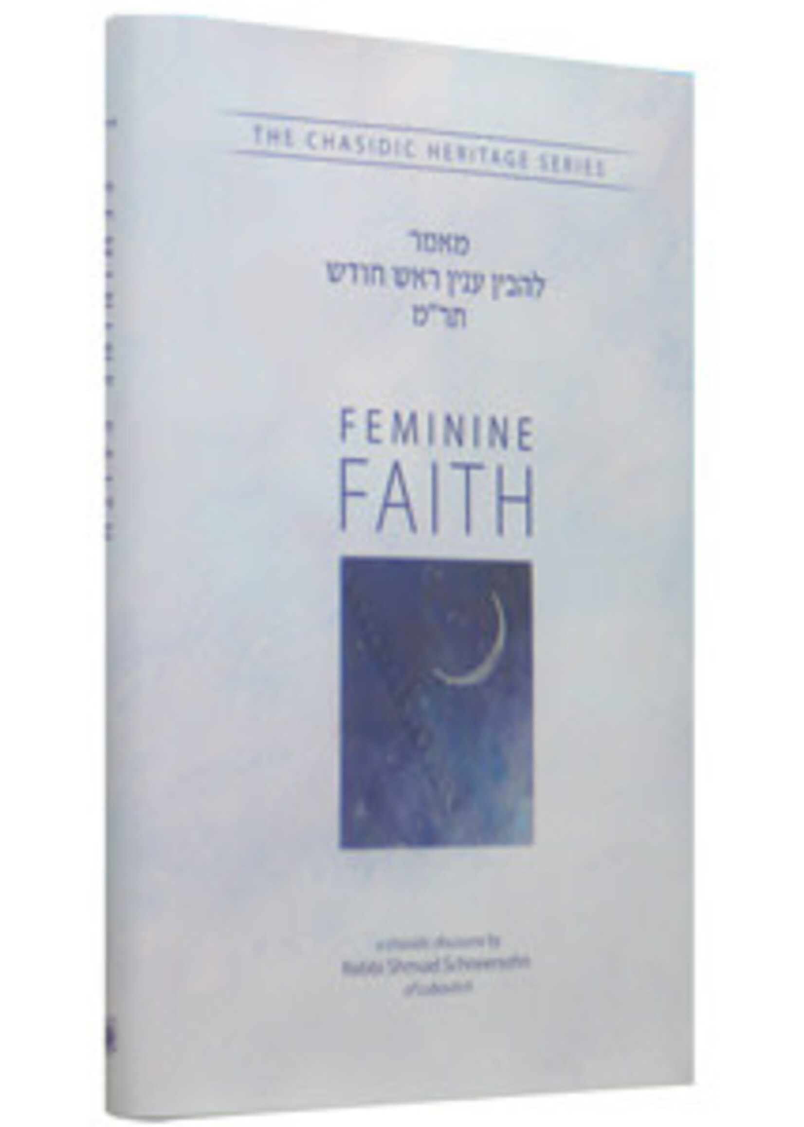 FEMENINE FAITH - L'HOVIN INYAN ROSH CHODESH - CHS