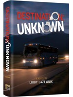 DESTINATION UNKNOWN - LIBBY LAZEWNIK