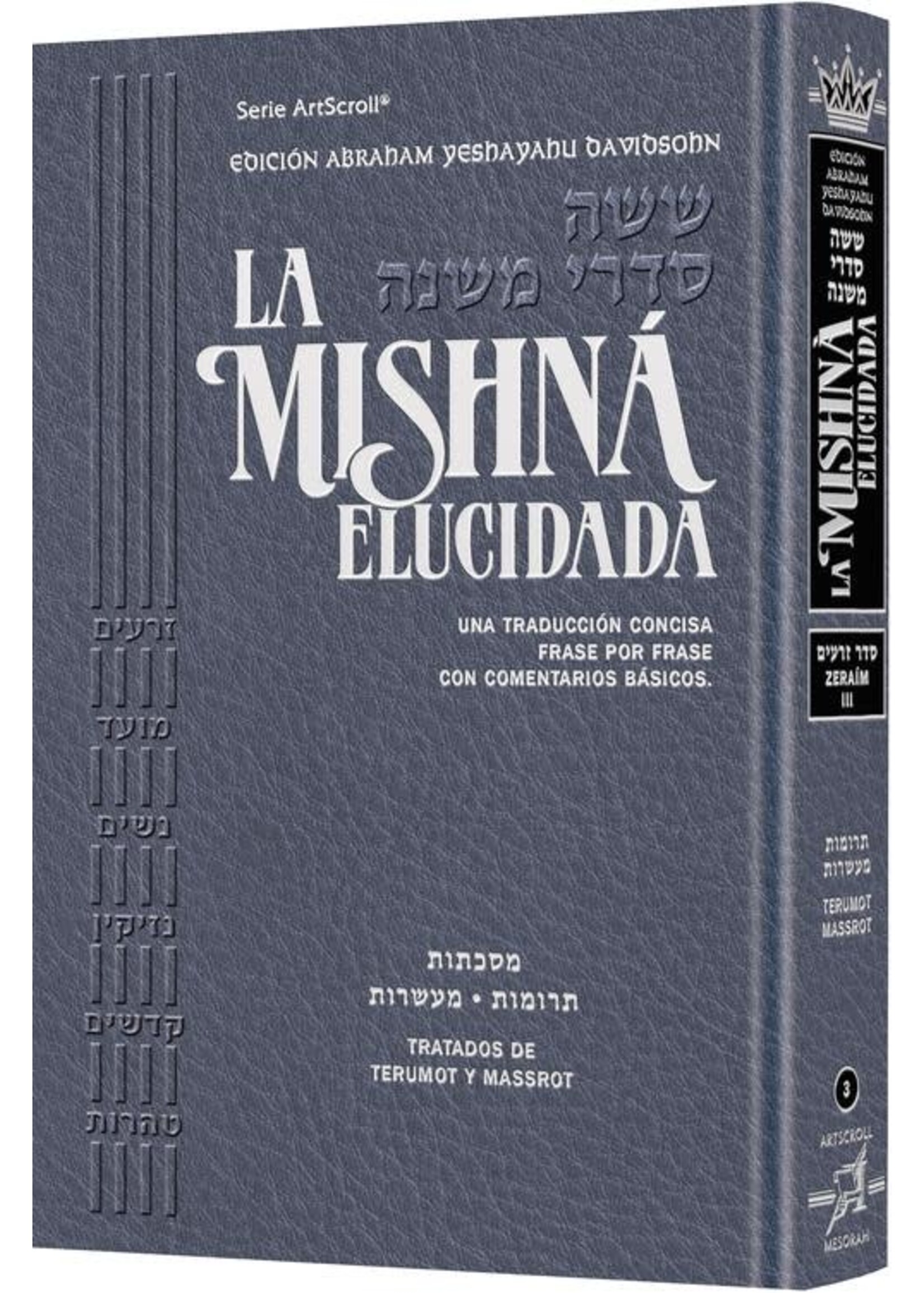 MISHNAH ELUCIDATED ZERAIM VOL 3 SPANISH