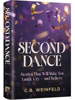 SECOND DANCE - STORIES THAT WILL LAUGH, CRY- AND BELIEVE