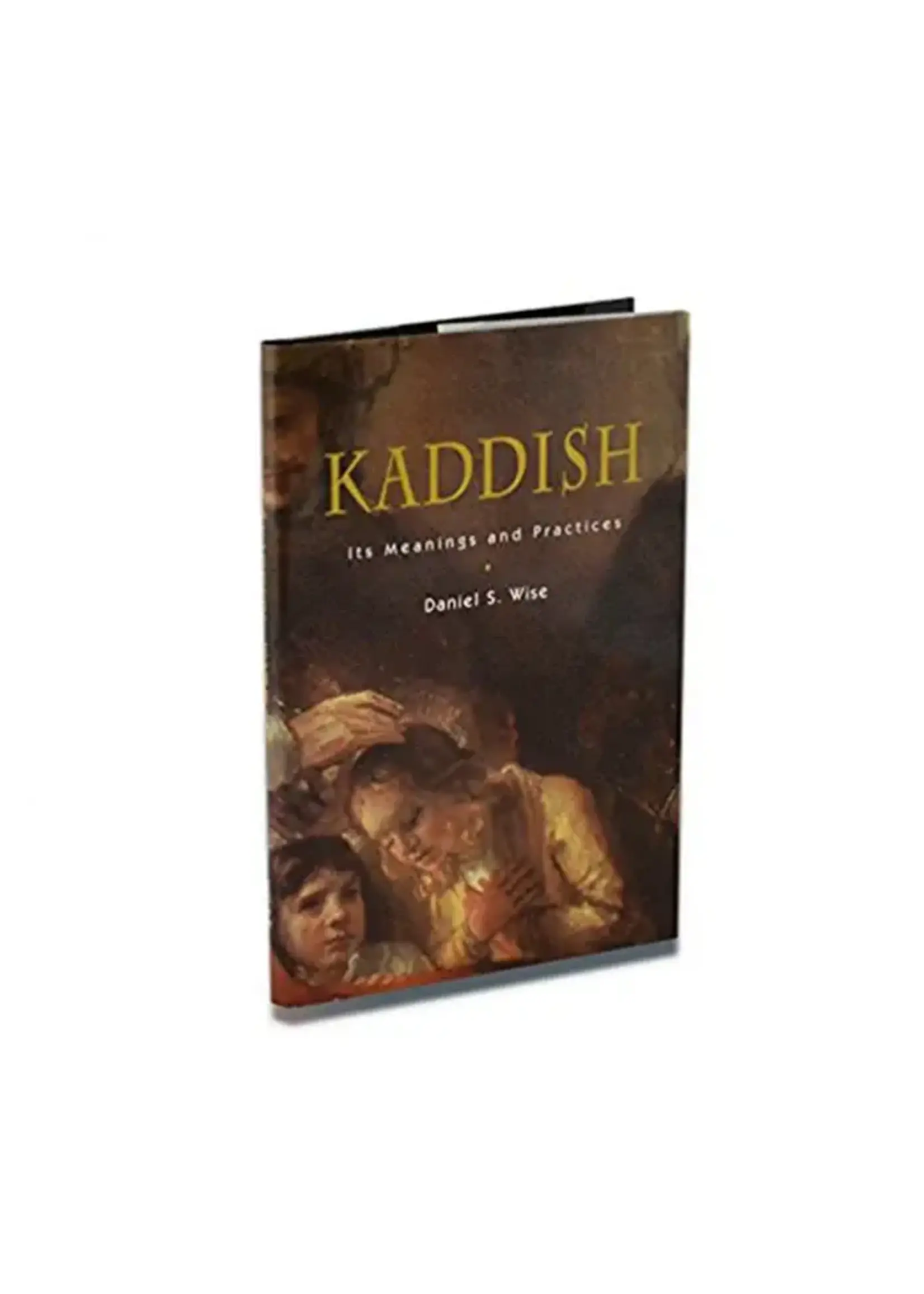 KADDISH IT'S MEANING AND PRACTICES