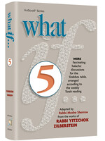WHAT IF ... VOLUME 5 [RABBI MOSHE SHERROW]
