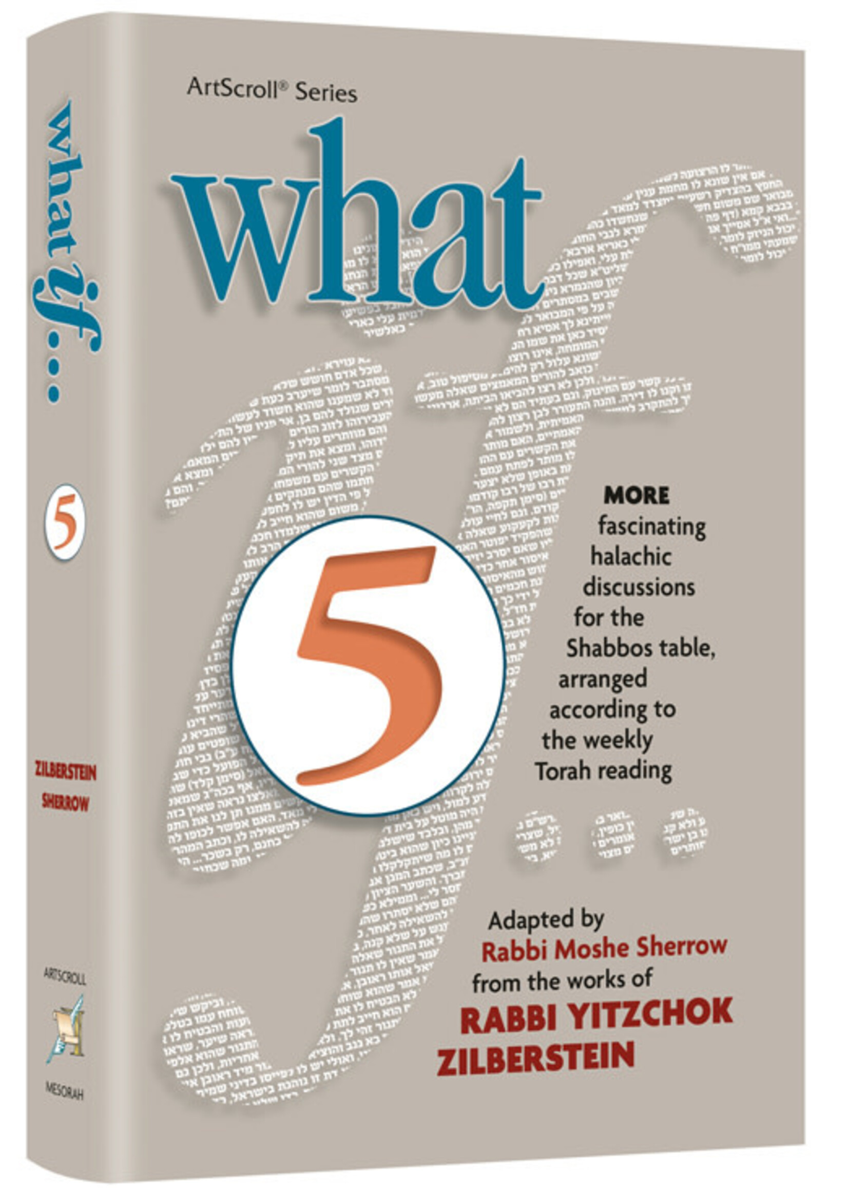 WHAT IF ... VOLUME 5 [RABBI MOSHE SHERROW]