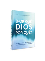 POR QUE DIOS POR QUE?  TAPA BLANDA - WHY GOD WHY ? PAPER BACK