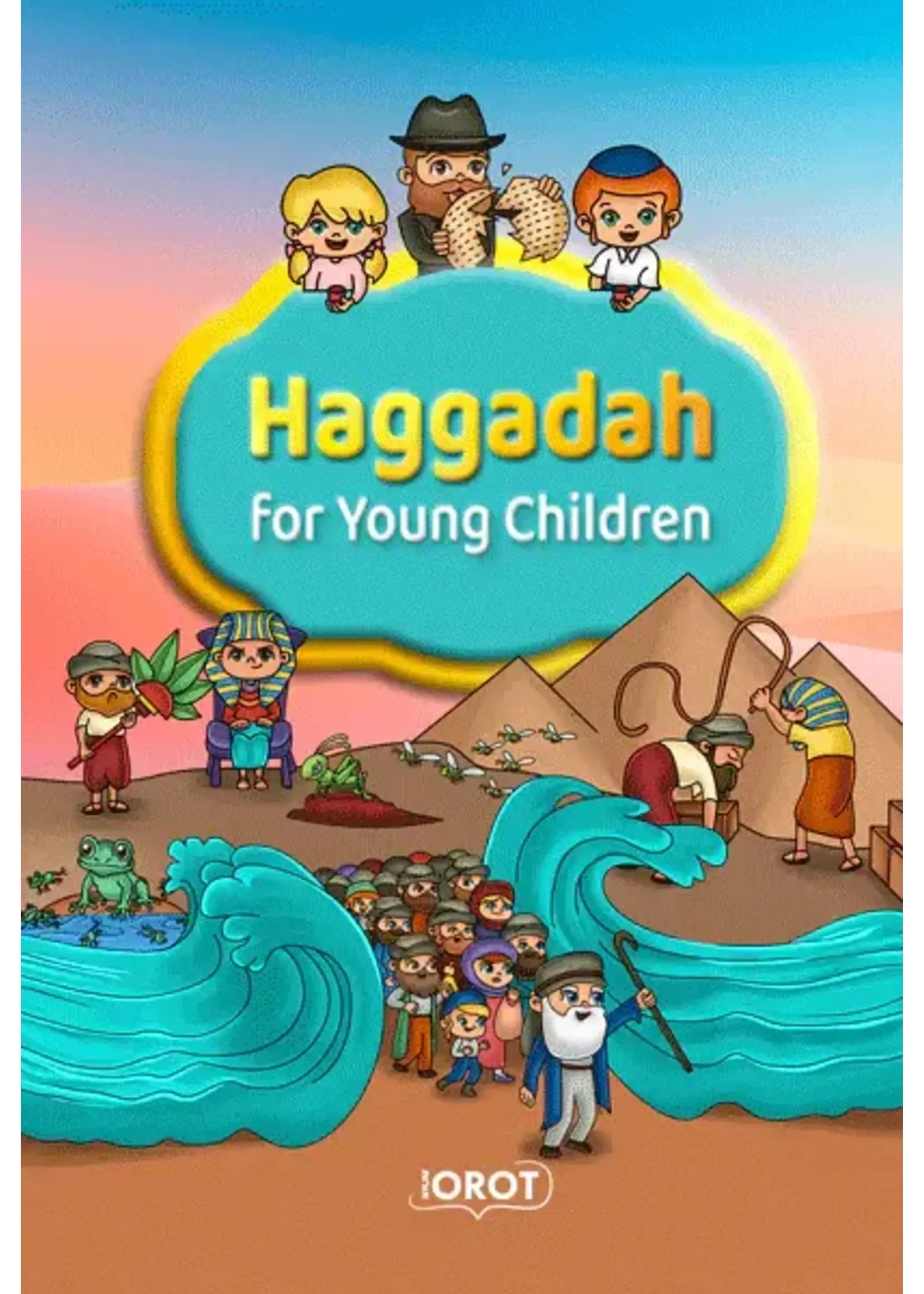 HAGGADAH FOR YOUNG CHILDREN - OROT - BOARDBOOK