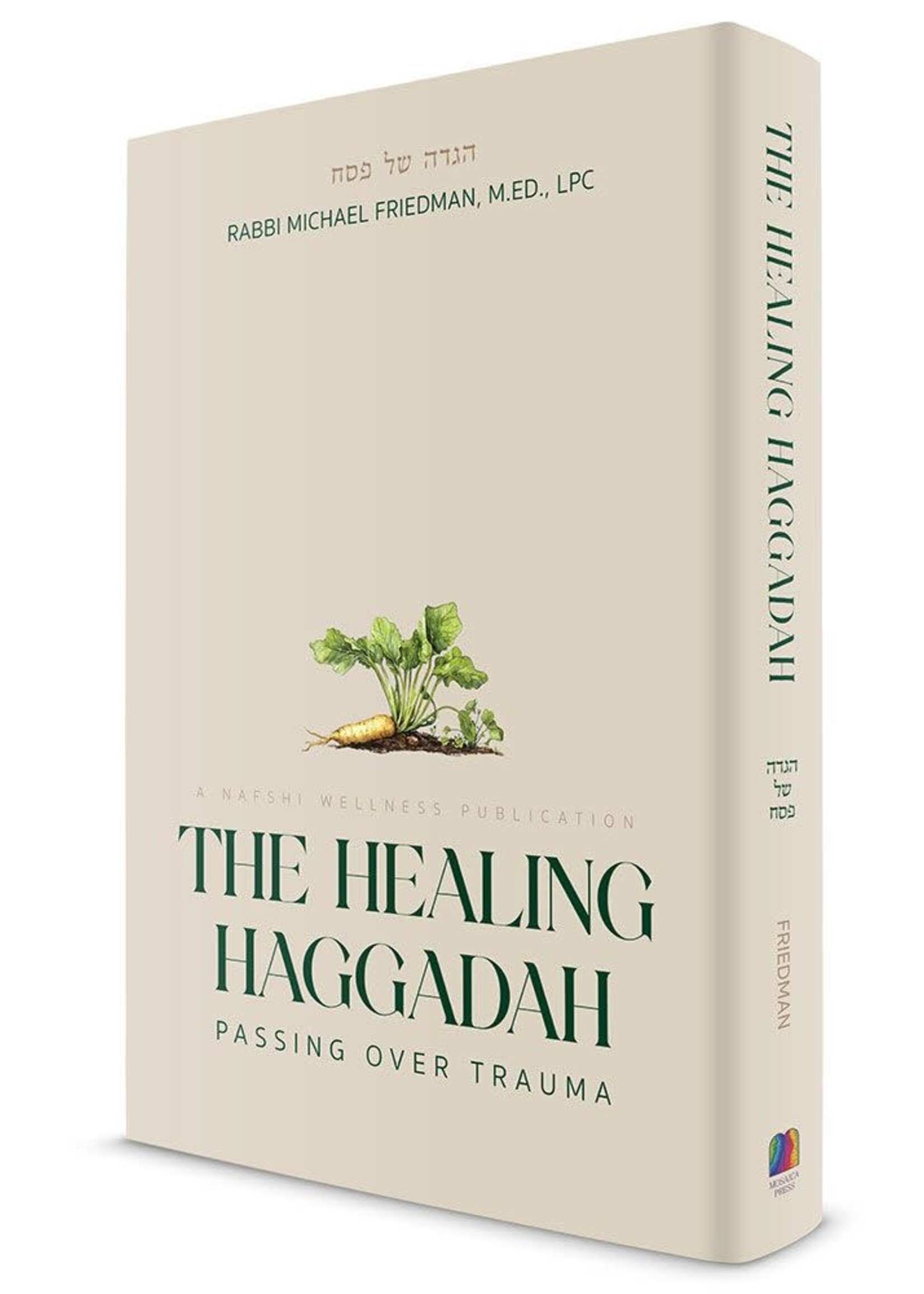 THE HEALING HAGGADAH - PASSING OVER TRAUMA