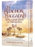 THE BITACHON HAGGADAH - WITH A DAILY DOSE OF PREPERATION