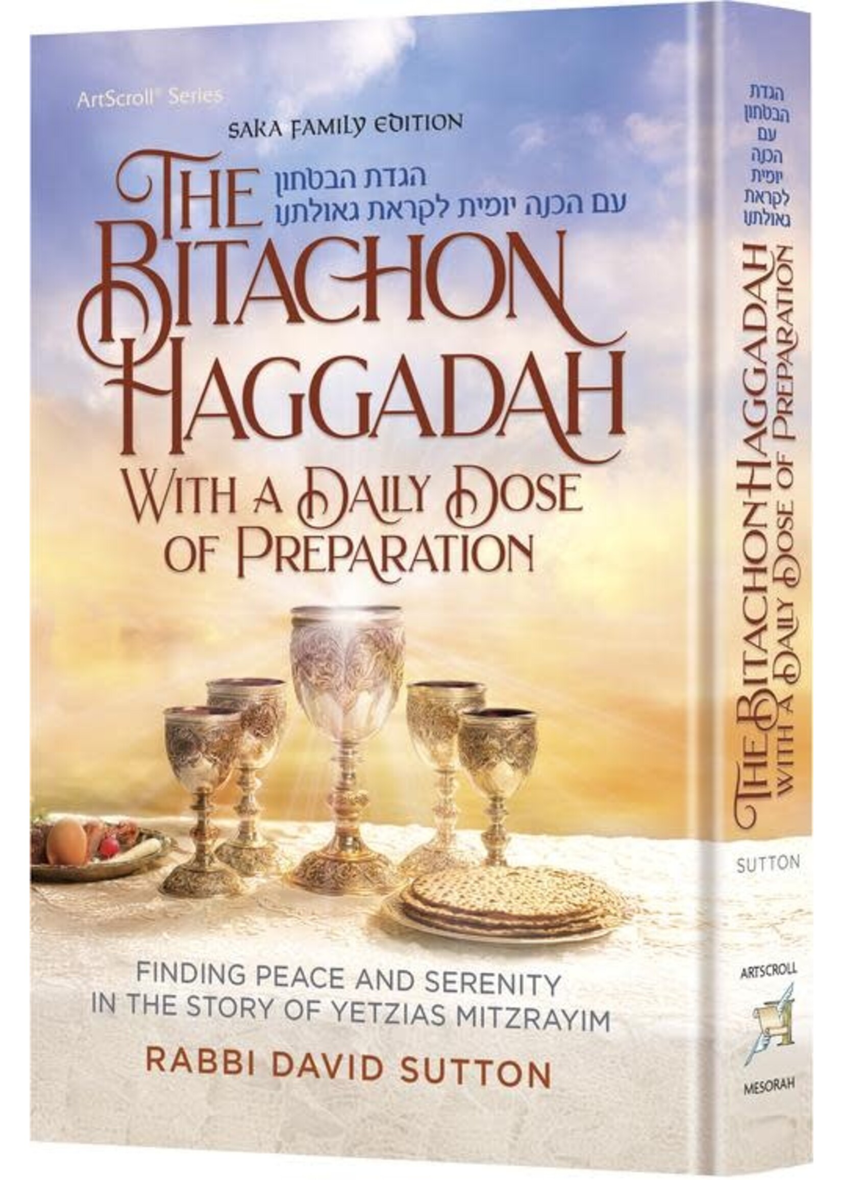THE BITACHON HAGGADAH - WITH A DAILY DOSE OF PREPERATION