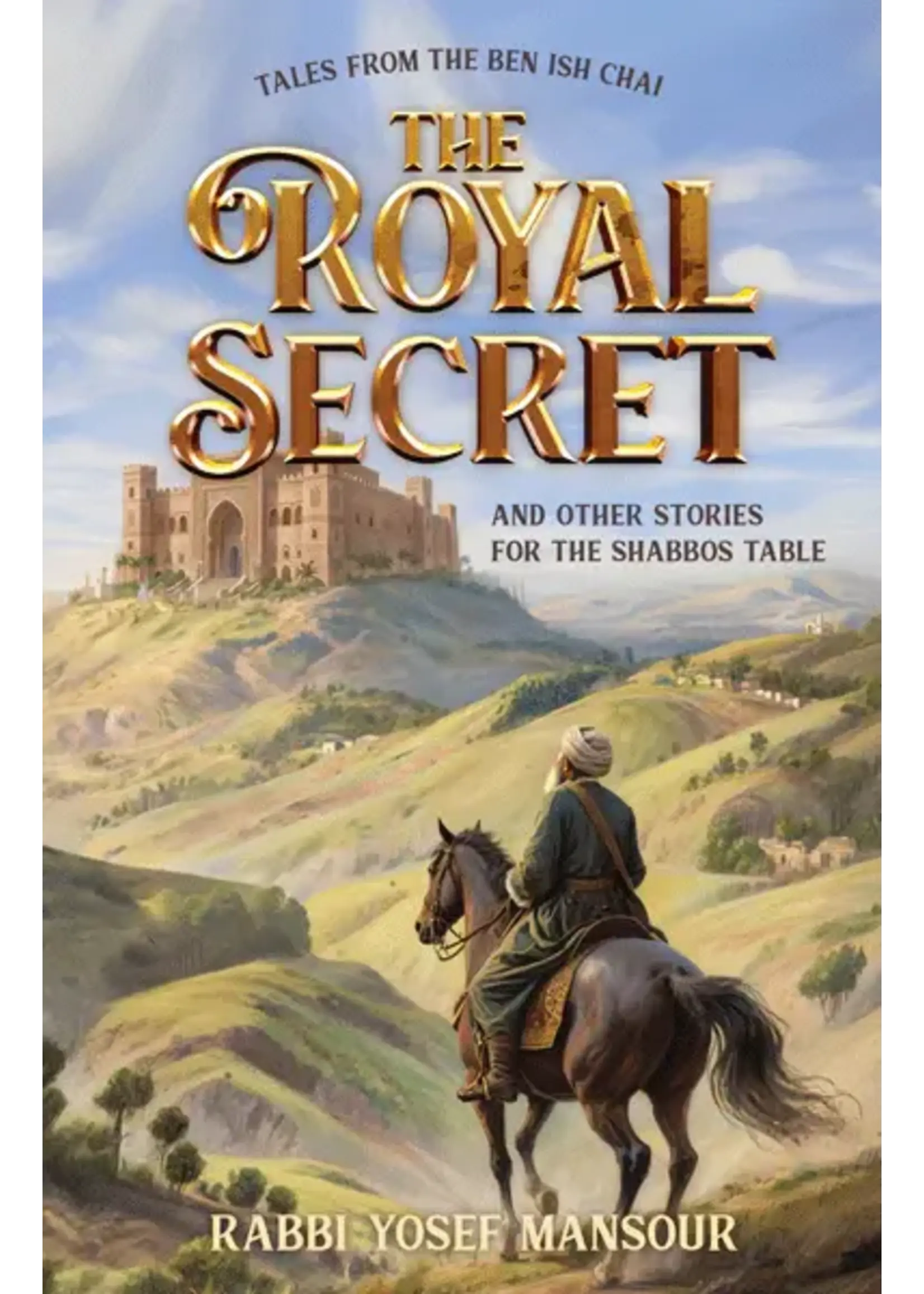 THE ROYAL SECRET - BEN ISH CHAI STORIES