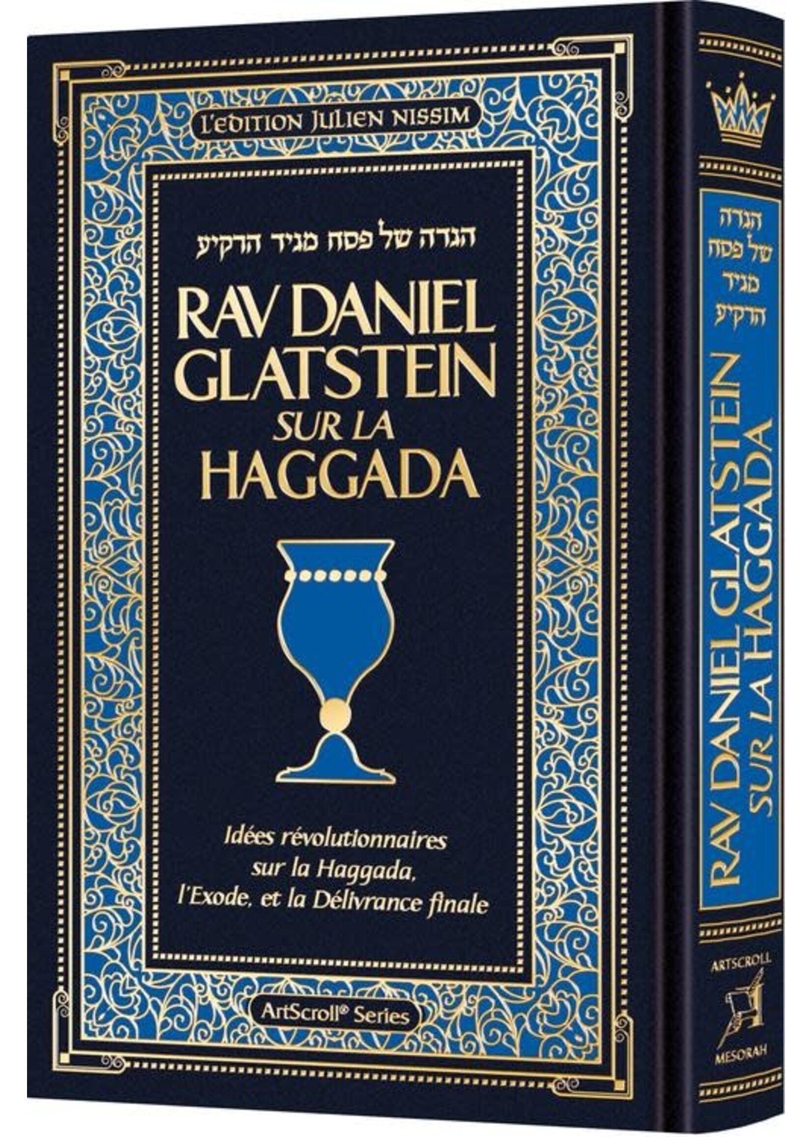 RAV DANIEL GLATSTEIN ON THE HAGGADAH - FRENCH