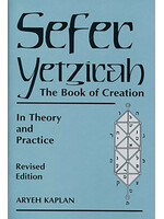 SEFER YETZIRAH BOOK OF CREATION IN THEORY AND PRACTICE - ARYEH KAPLAN