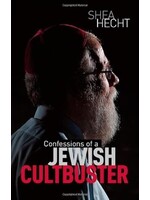 CONFESSIONS OF A JEWISH CULTBUSTER [SHEA HECHT]
