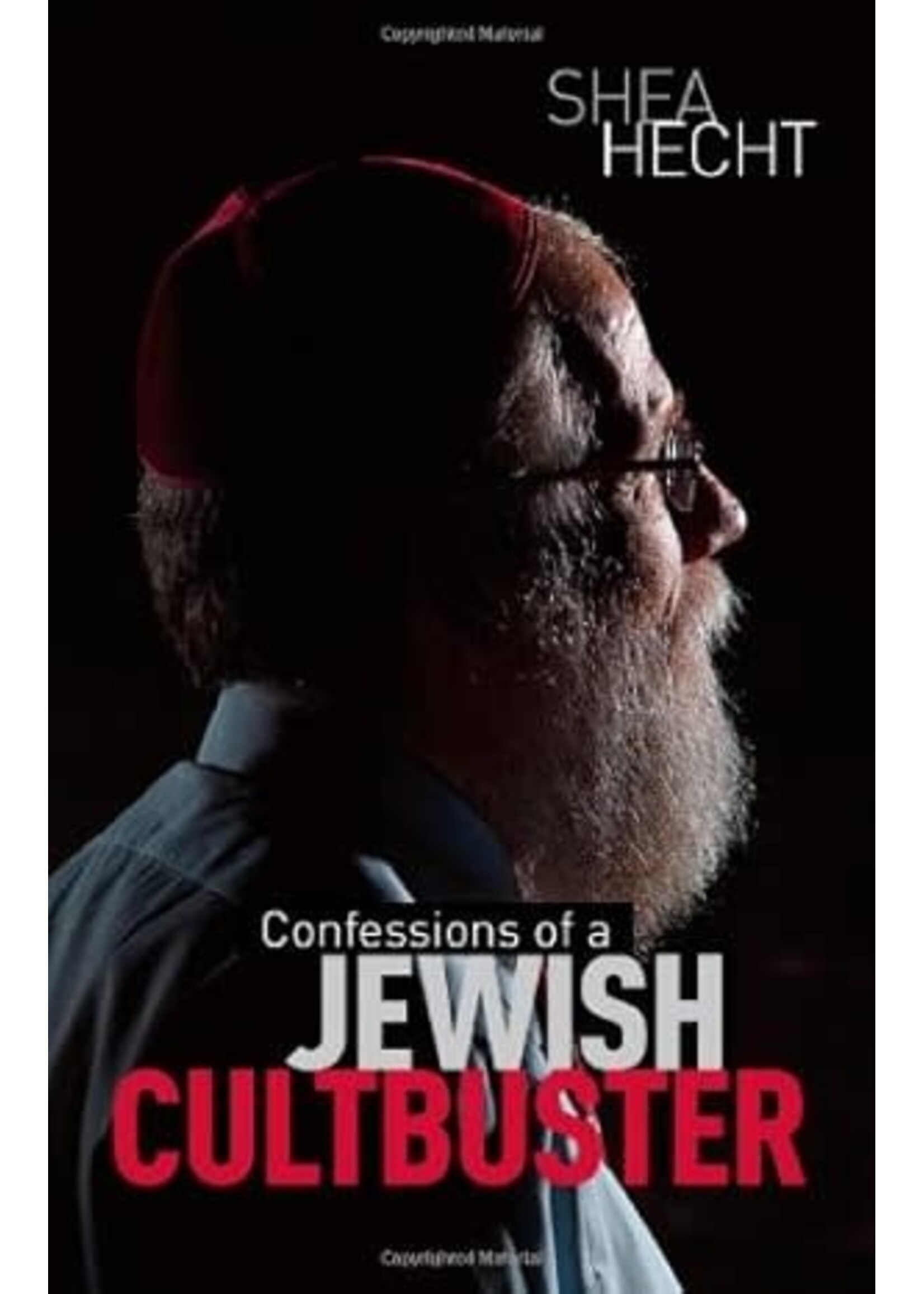 CONFESSIONS OF A JEWISH CULTBUSTER [SHEA HECHT]