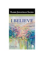 I BELEIVE - A WEEKLY READING OF THE JEWISH BIBLE  [JONATHAN SACKS]