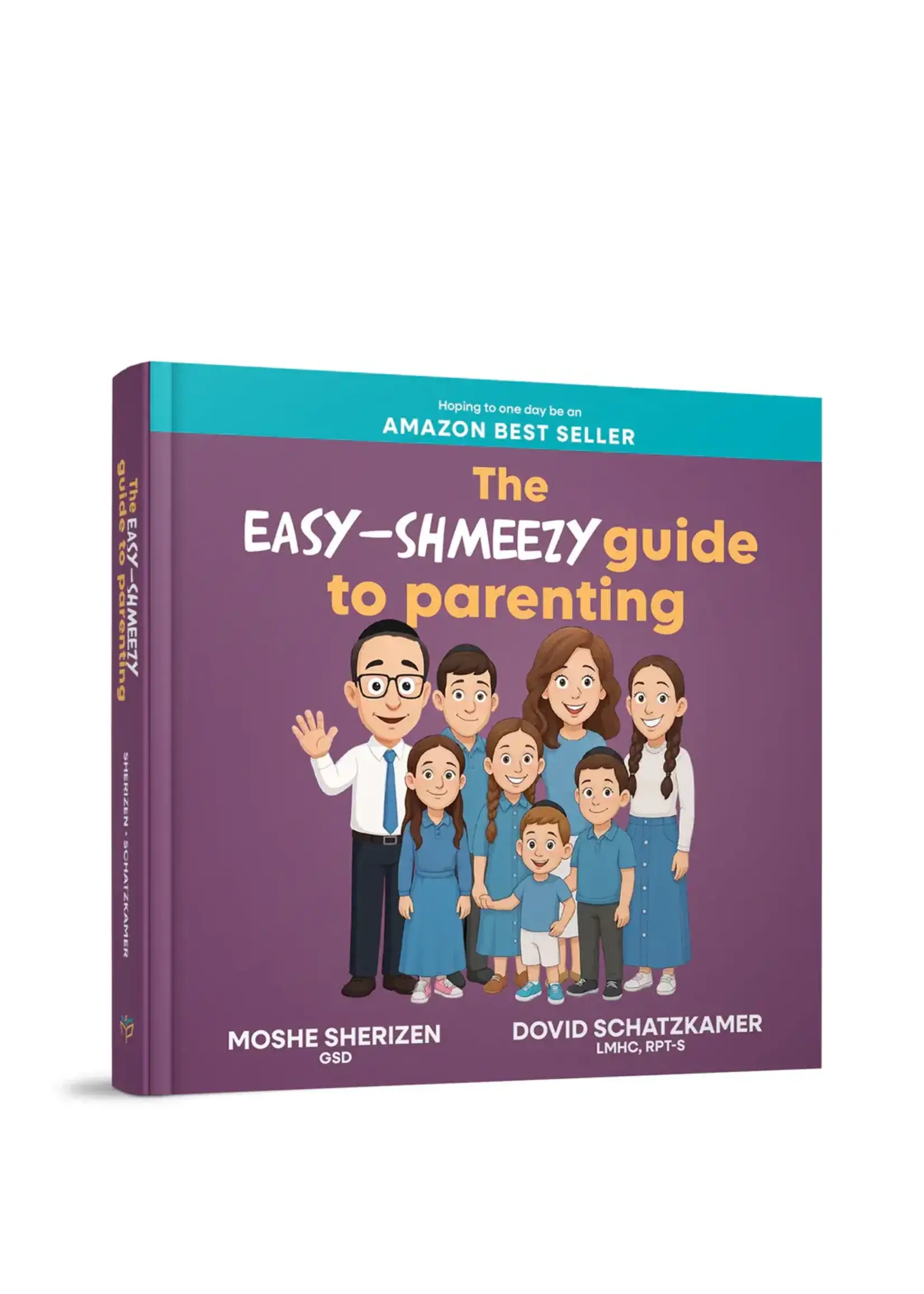 THE EASY-SHMEEZY GUIDE TO PARENTING  [MOSHE SHERIZEN & DOVID SCHATZKAMER]