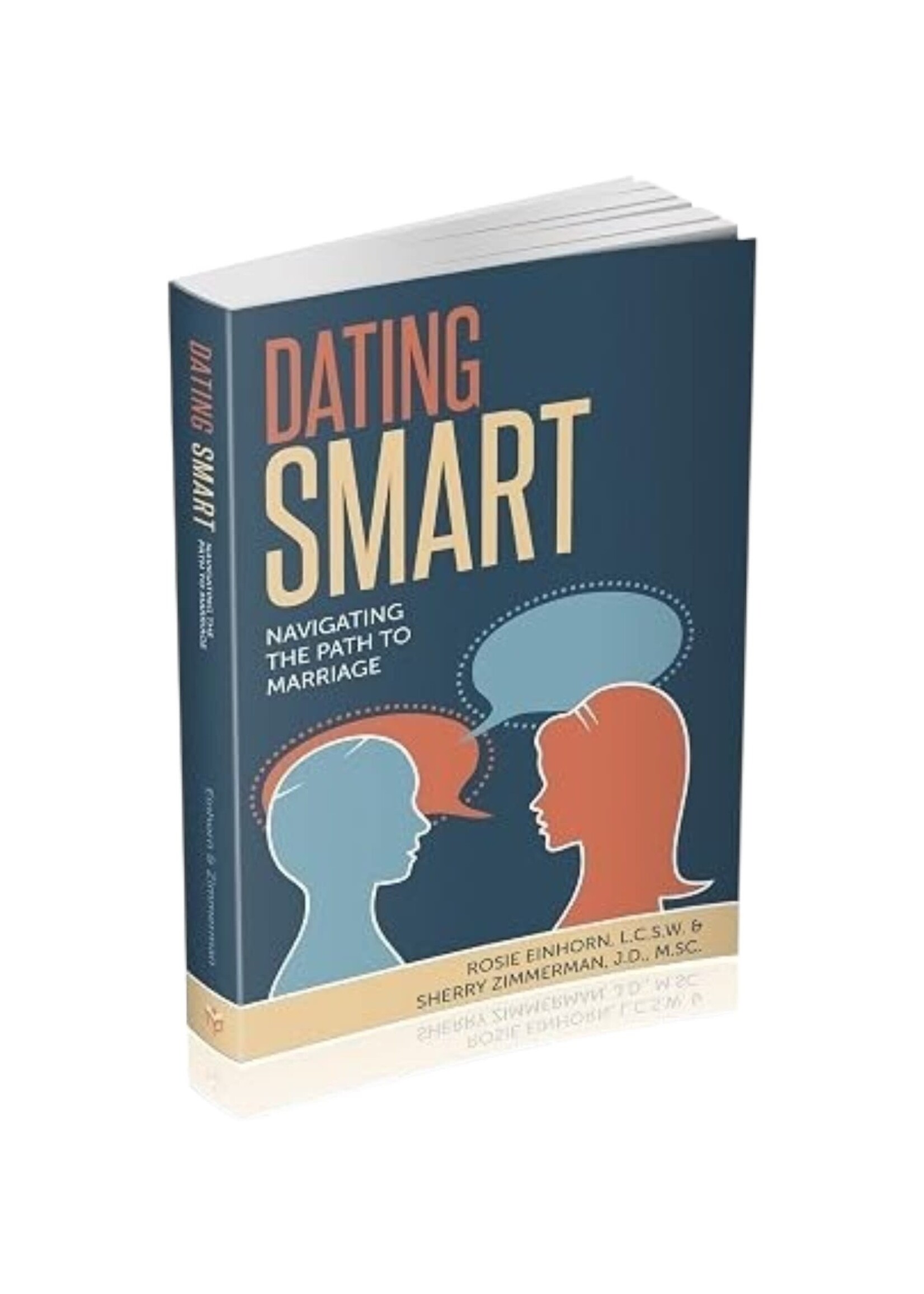 DATING SMART [ROSIE EINHORN & SHERRY ZIMMERMAN]