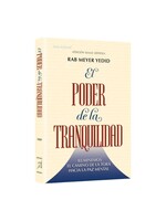 THE POWER OF TRANQUILITY - SPANISH - EL PODER DE LA TRAQUILIDAD [RABBI MEYER YEDID]