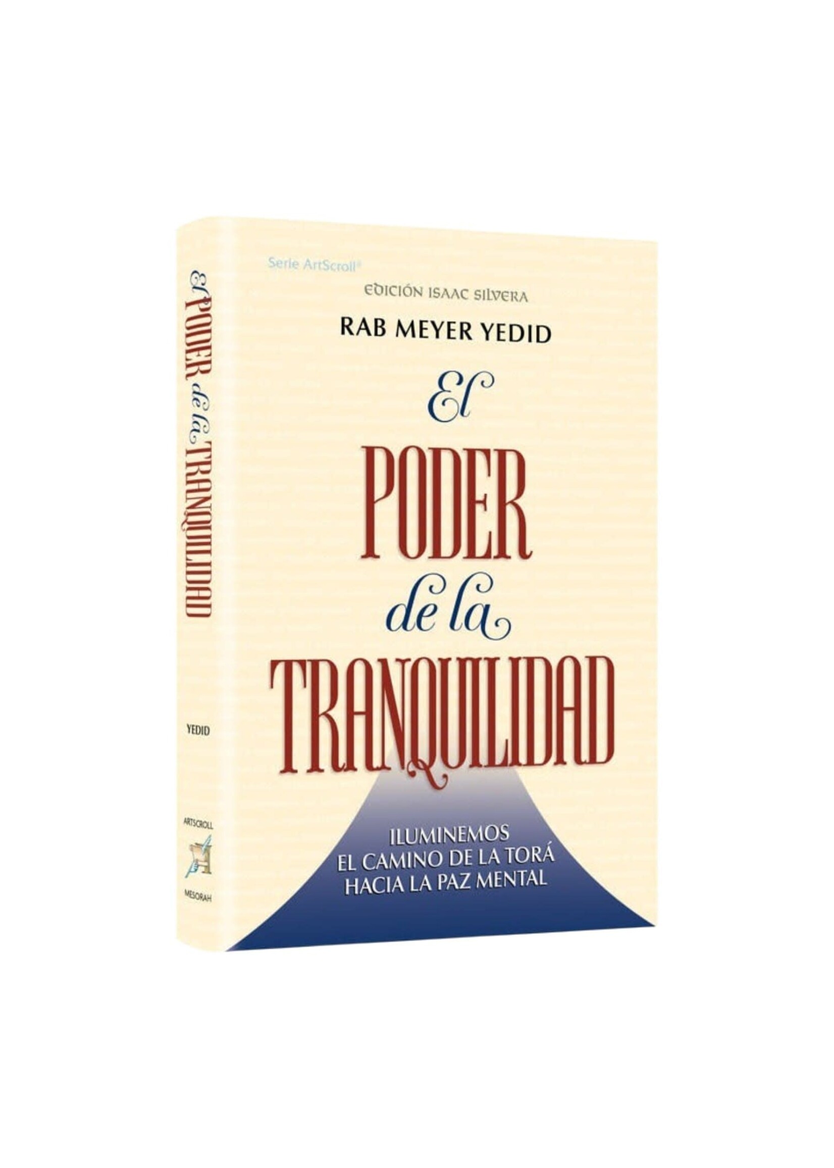 THE POWER OF TRANQUILITY - SPANISH - EL PODER DE LA TRAQUILIDAD [RABBI MEYER YEDID]