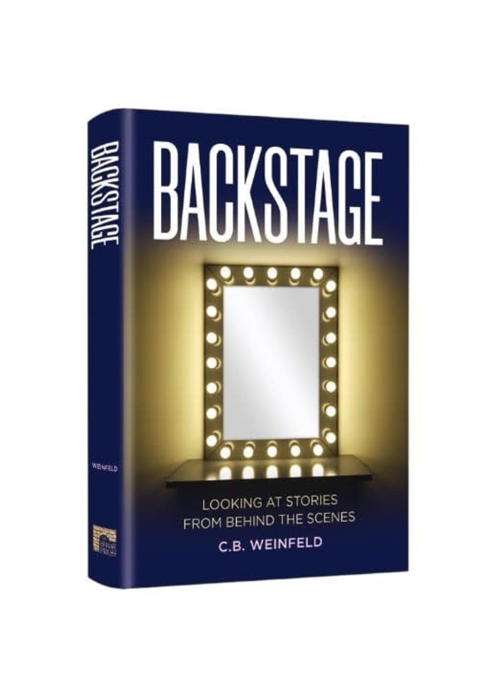 BACKSTAGE - LOOKING AT STORIES FROM BEHIND THE SCENES [C.B. WEINFELD]