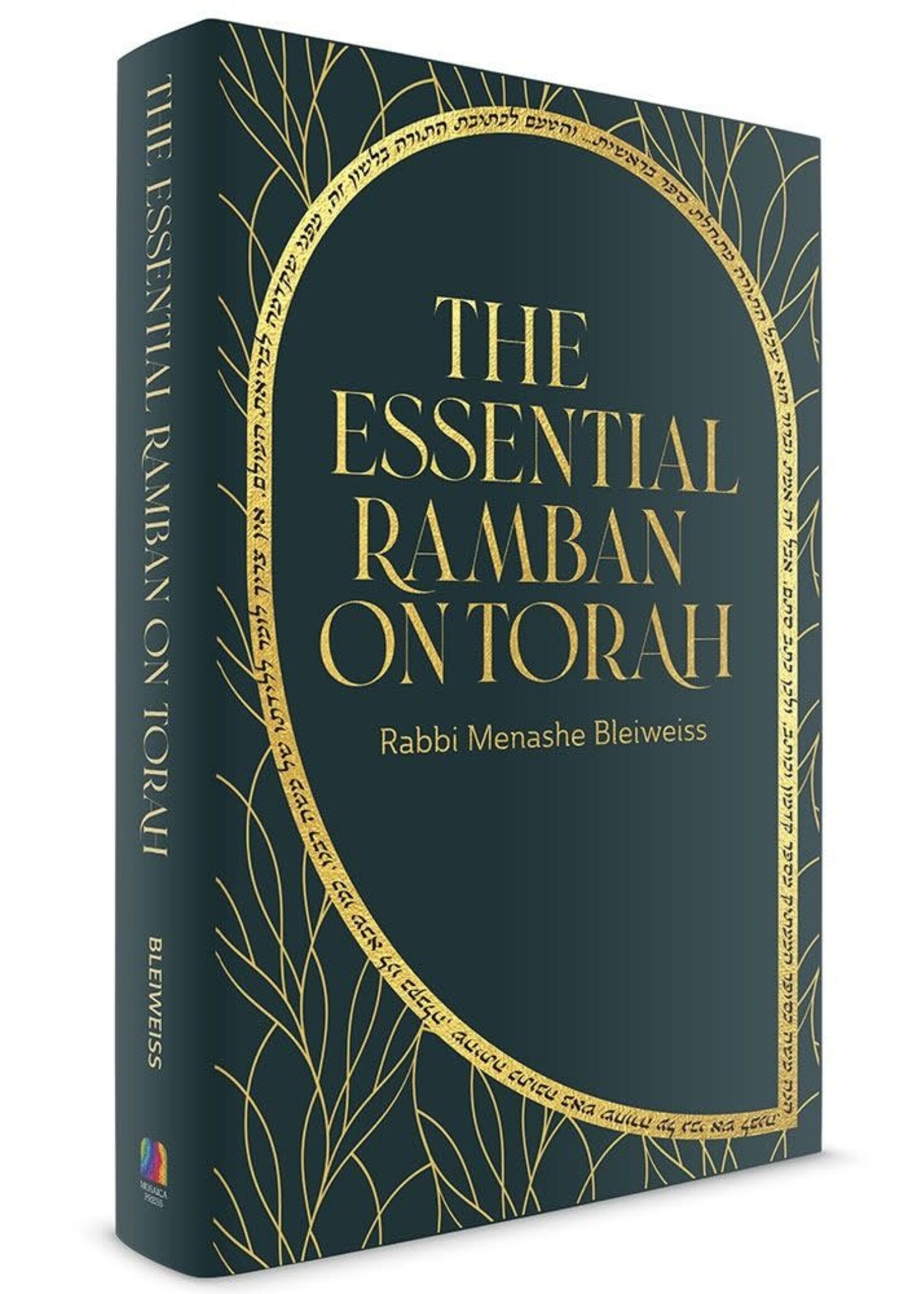 THE ESSENTIAL RAMBAN ON TORAH [RABBI MENASHE BLEIWEISS]