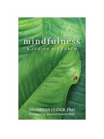 MINDFULNESS - A JEWISH APPROACH HARDCOVER [JONATHAN FEINER]