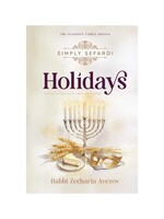 SIMPLY SEFARDI HOLIDAYS [RABBI ZECHARIA AVEZOV]