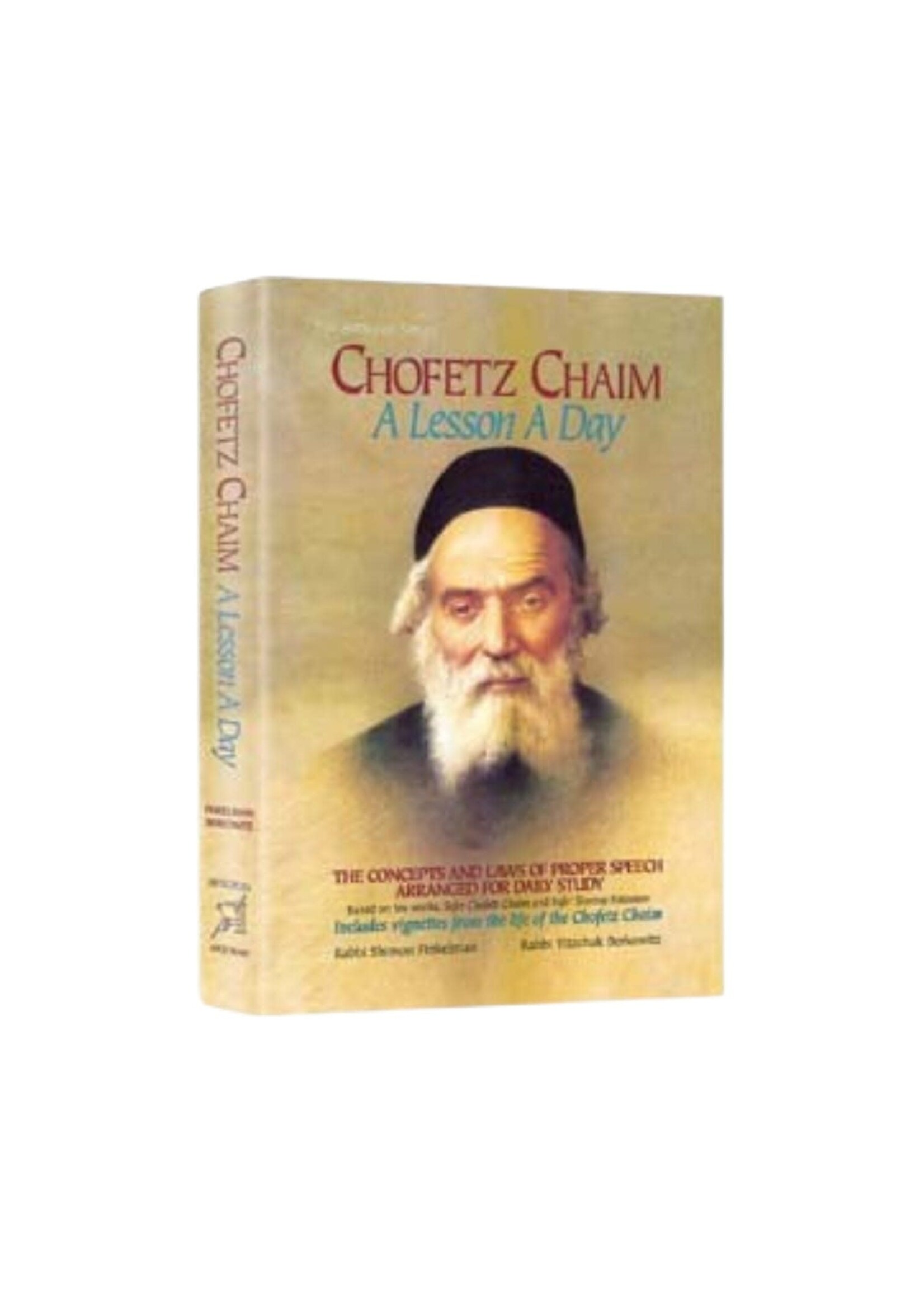 CHOFETZ CHAIM: A LESSON A DAY FULL SIZE [RABBI YITZCHOK BERKOWITZ & RABBI SHIMON FINKELMAN]