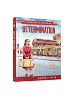 DETERMINATION - GIRLS WITH COURAGE SERIES [ROCHEL YAFFE]