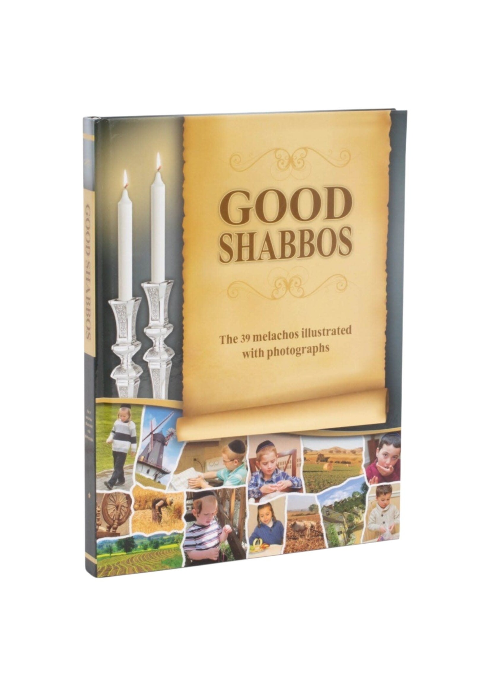 GOOD SHABBOS 39 MELOCHOS [YISROEL MORDECHAI WEBER]