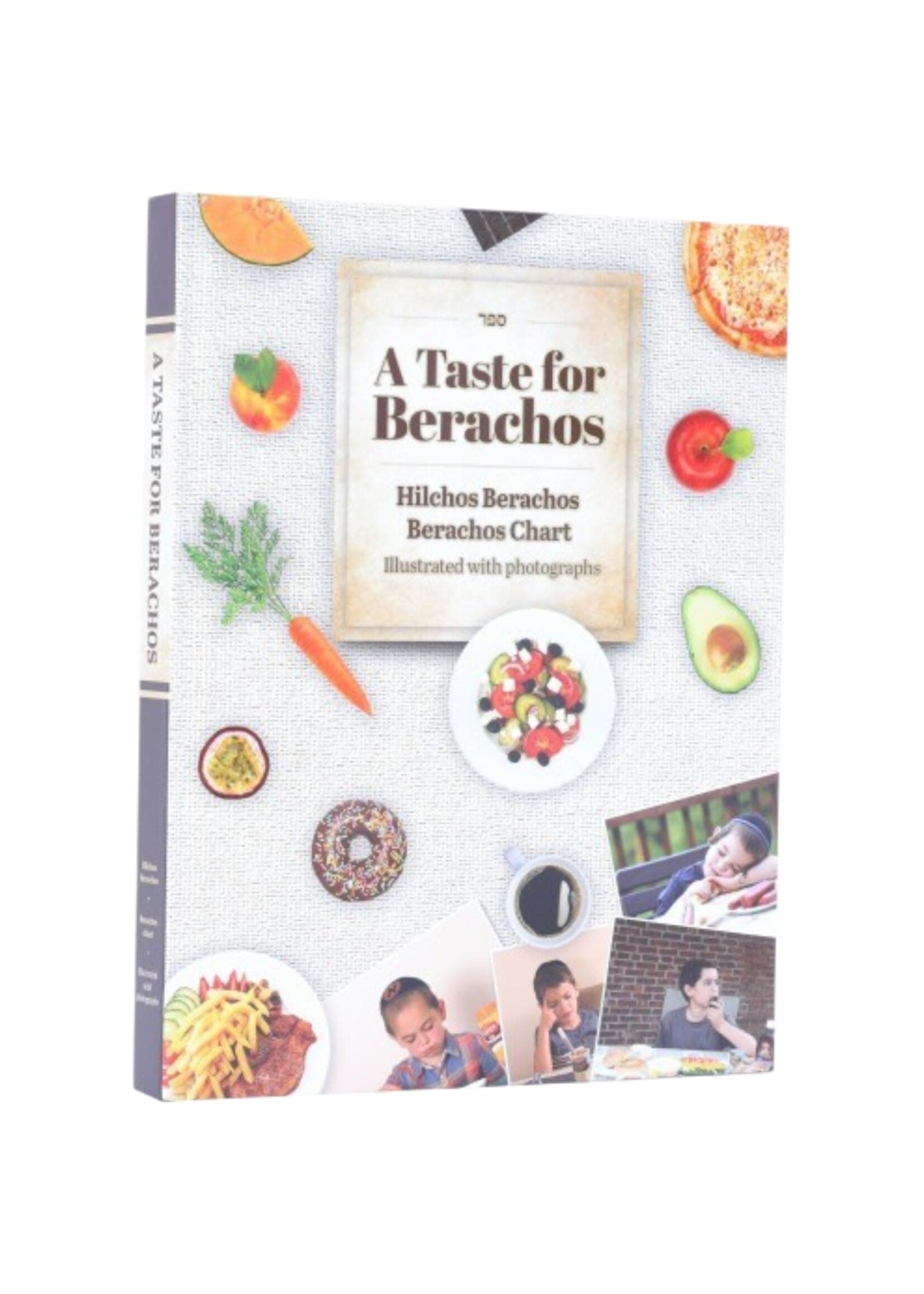 A TASTE FOR BERACHOS [YISROEL MORDECHAI WEBER]