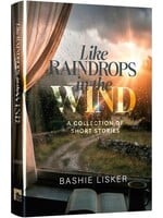 LIKE RAINDROPS IN THE WIND [BASHIE LISKER]