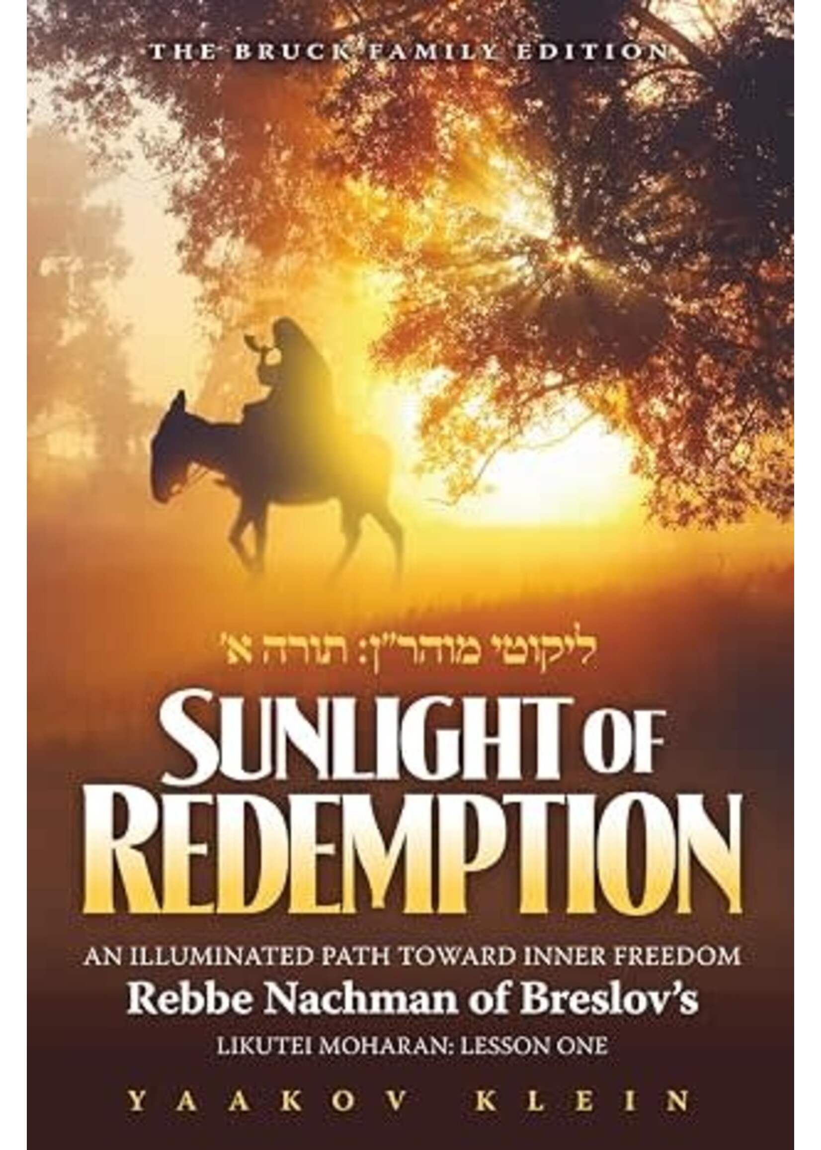 SUNLIGHT OF REDEMTION LIKUTEI MOHARAN: LESSON ONE PAPERABCK [YAAKOV KLEIN]