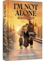 I'M NOT ALONE [LIBBY LAZEWNIK] YOUNG READERS EDITION