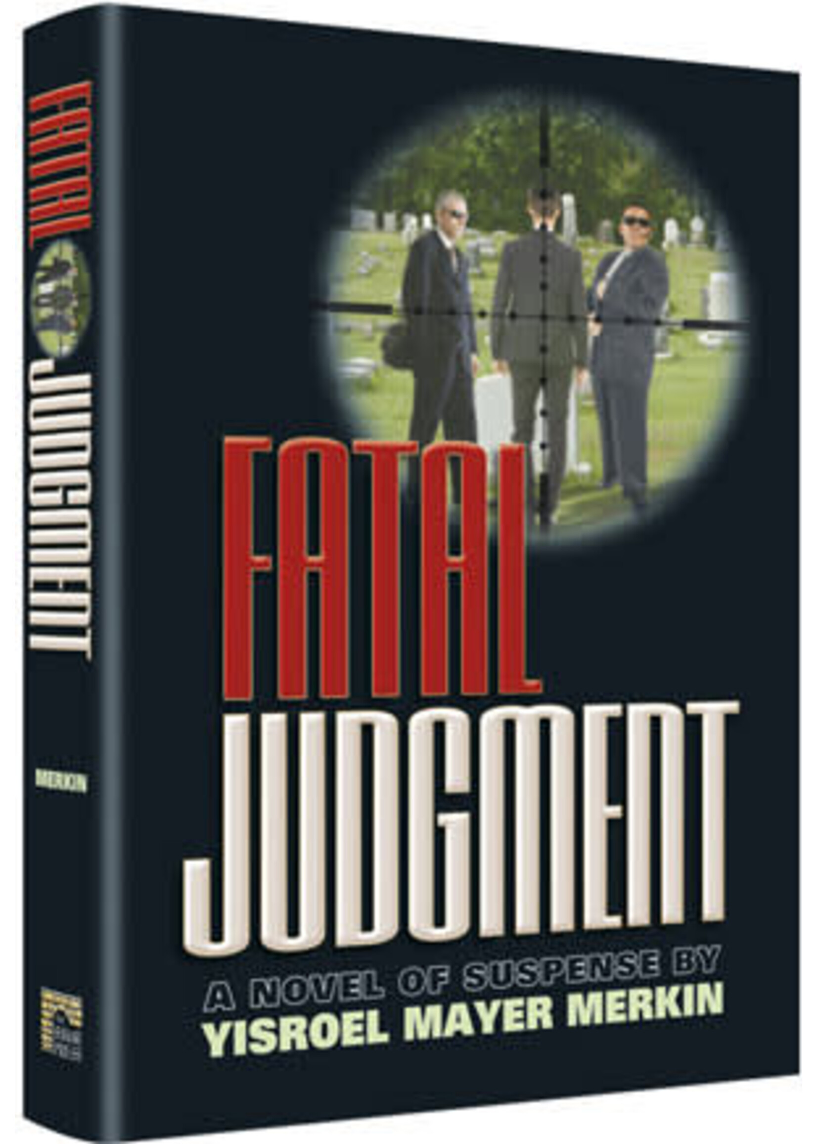 FATAL JUDGMENT [YISROEL MAYER MERKIN]