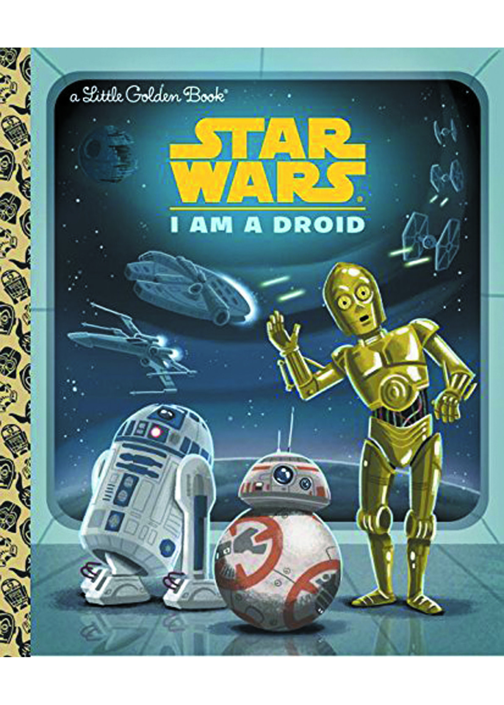 ABRAMS STAR WARS LITTLE GOLDEN BOOK I AM DROID