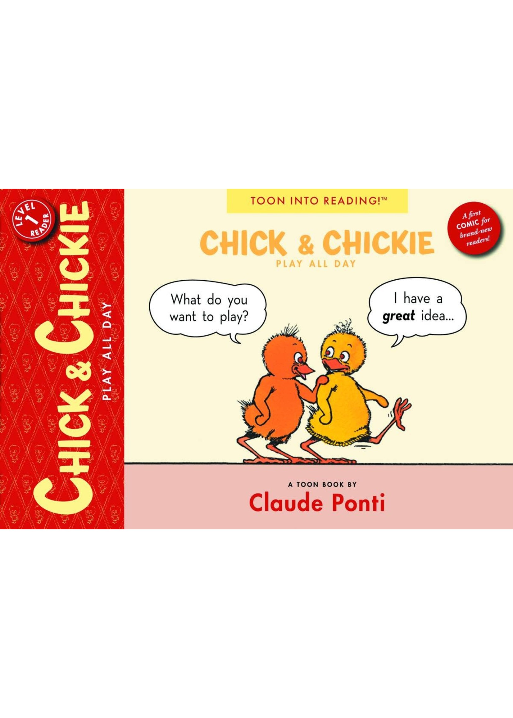 TOON BOOKS CHICK & CHICKIE PLAY ALL DAY! TOON LEVEL